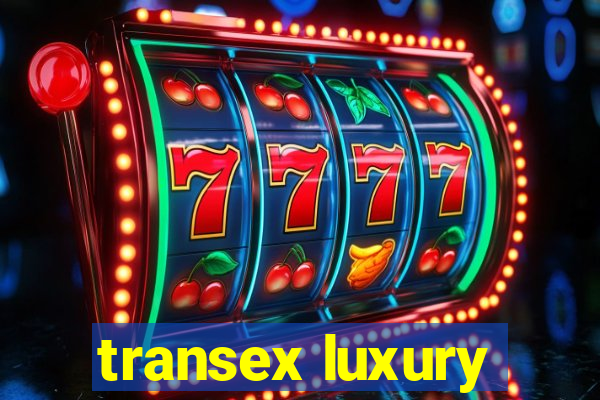 transex luxury